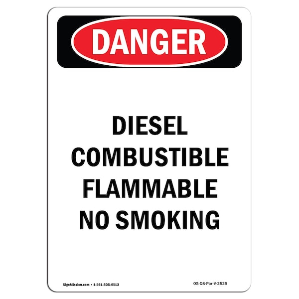 OSHA, Diesel Combustible Flammable No Smoking, 18in X 12in Plastic, 12" W, 18" L, Portrait